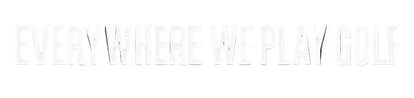 EVERYWHEREWEPLAYGOLF